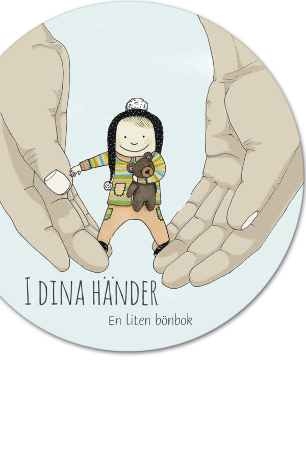 I dina händer – En liten bönbok
