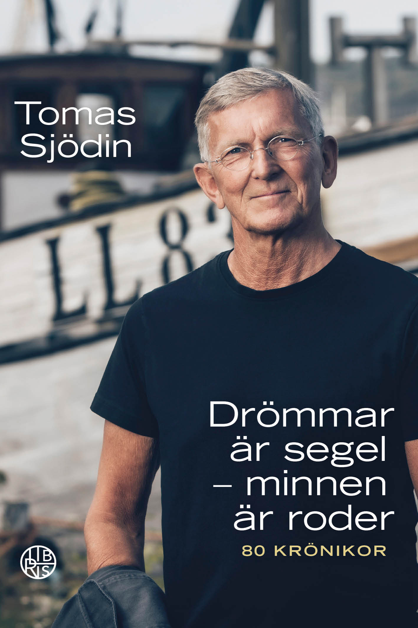Drömmar är segel - minnen är roder