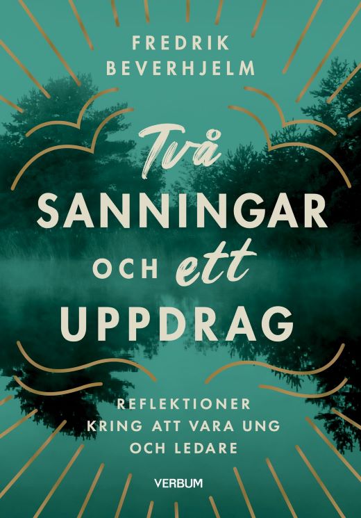 Två sanningar och ett uppdrag