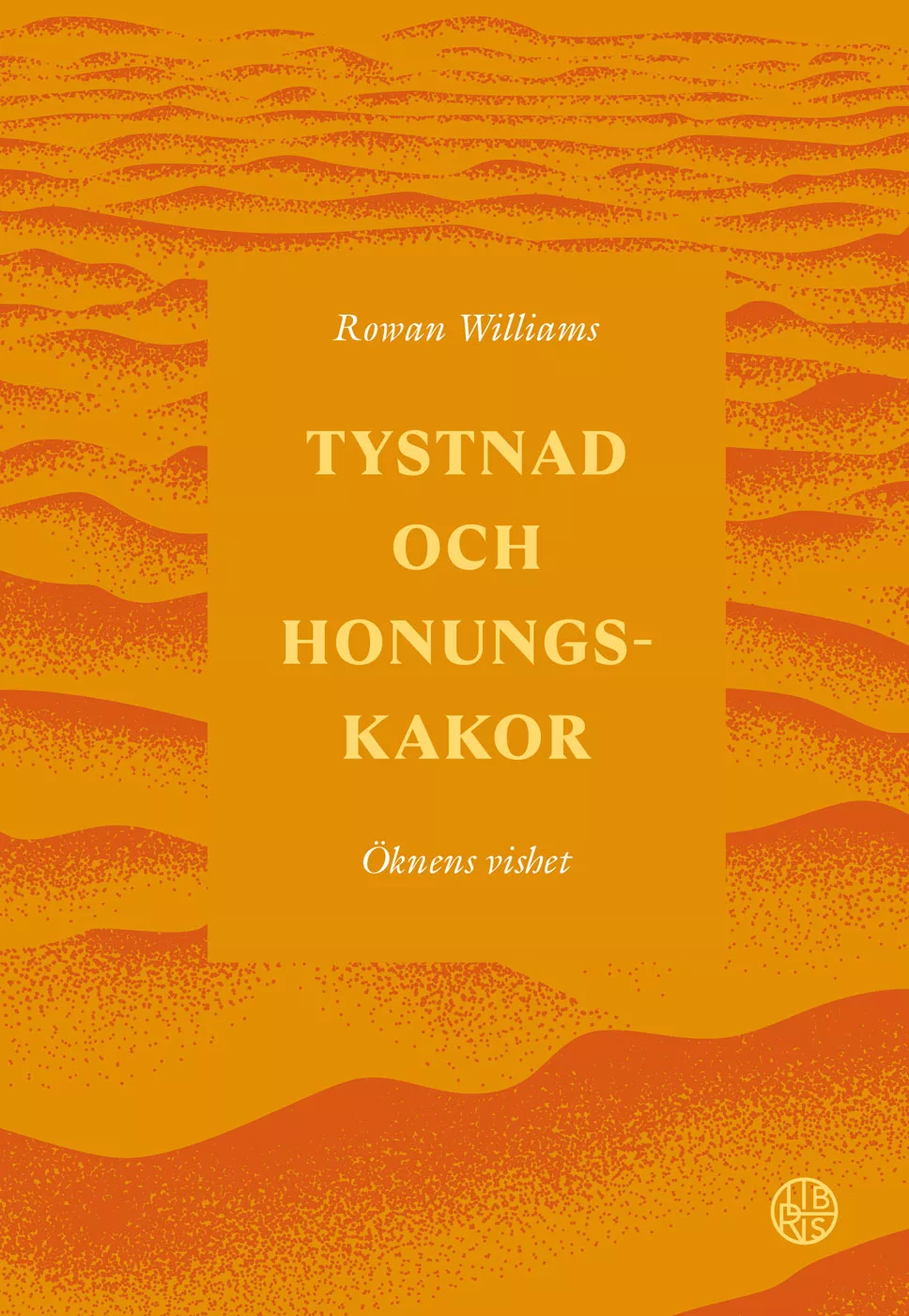 Tystnad och honungskakor