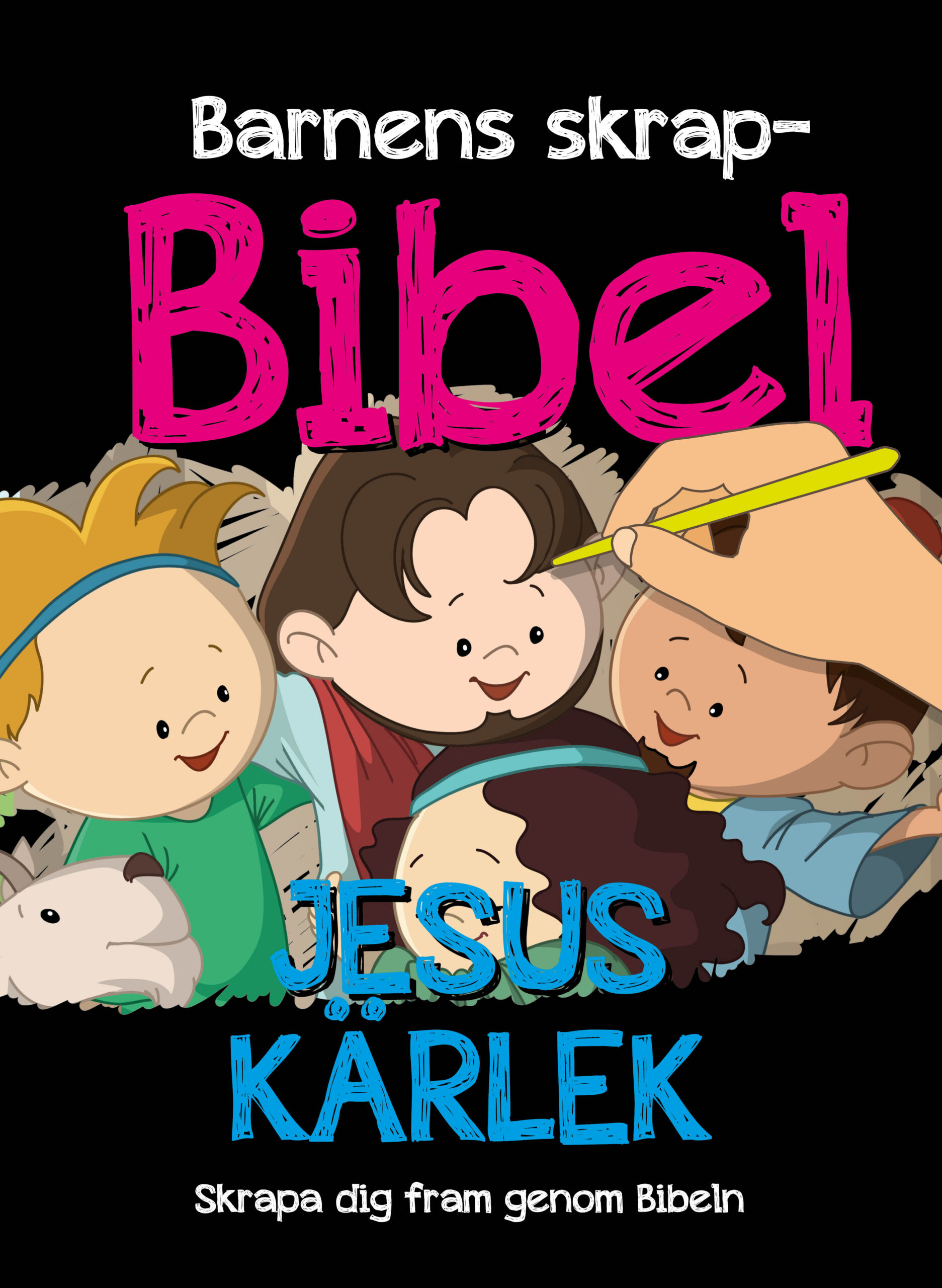 Barnens skrapbibel - Jesu kärlek