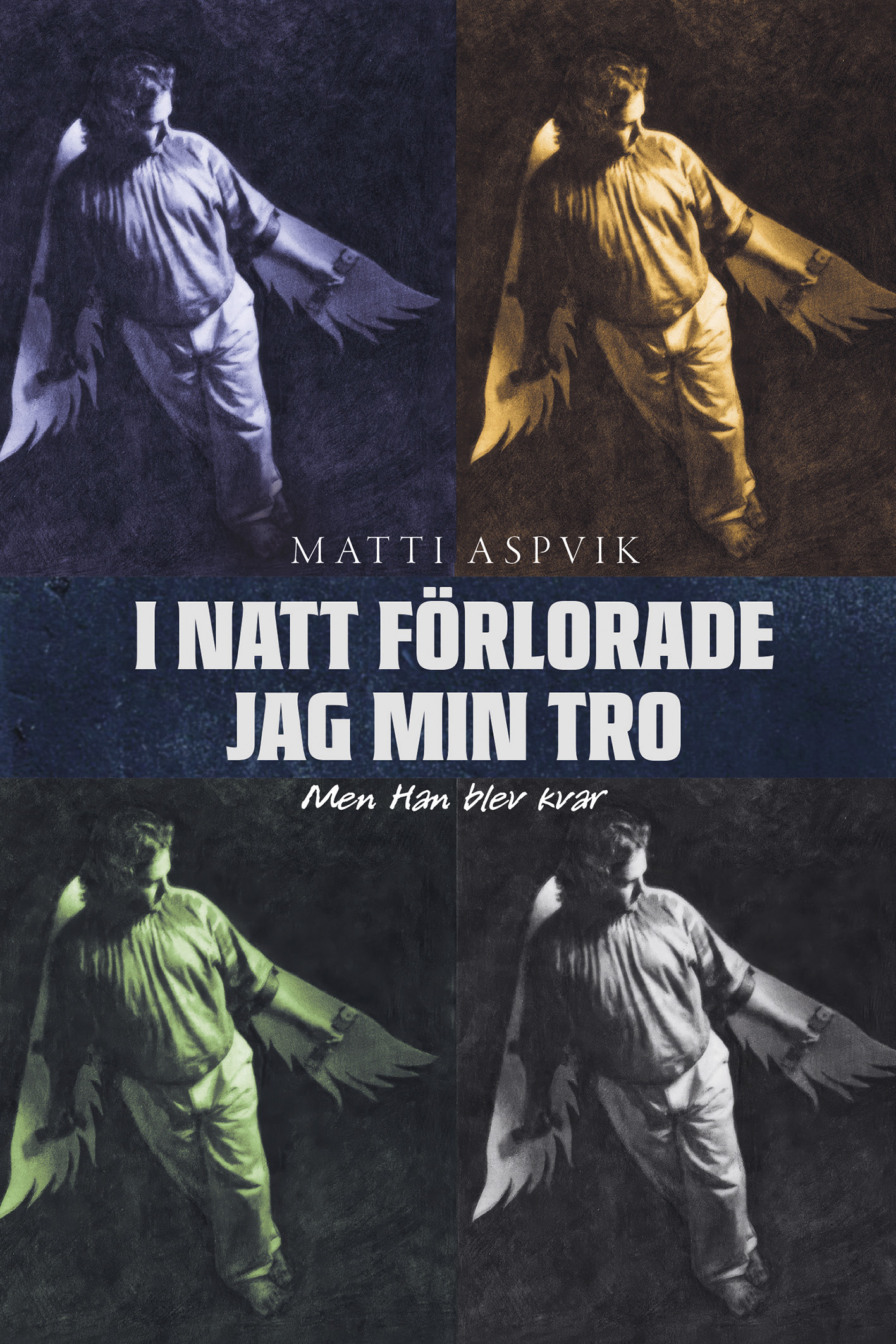 I natt förlorade jag min tro